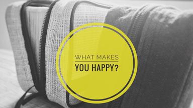 What Makes You Happy?